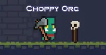 Choppy Orc Game